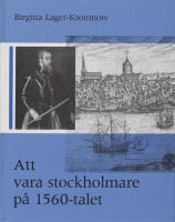 Att vara stockholmare på 1560-talet