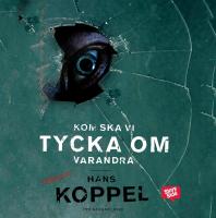 Kom ska vi tycka om varandra