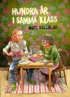 Hundra &aring;r i samma klass