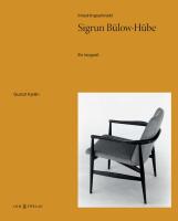 Inredningsarkitekt Sigrun B&uuml;low-H&uuml;be : en biografi