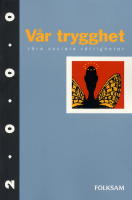 V&aring;r trygghet - v&aring;ra sociala r&auml;ttigheter