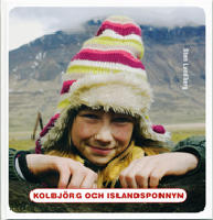 Kolbj&ouml;rg och islandsponnyn