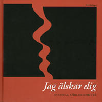 Jag älskar dig : svenska kärleksdikter