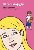 Ett barn ska jag ha...