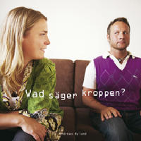 Vad s&auml;ger kroppen?