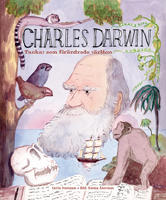 Charles Darwin : tankar som f&ouml;r&auml;ndrade v&auml;rlden