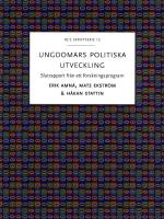 Ungdomars politiska utveckling : slutrapport från ett forskningsprogram