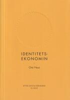 Identitetsekonomin (RJ 2022: Efter digitaliseringen)