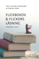 Flickboken och flickors l&auml;sning : flickskapande nu och d&aring;