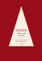 Vrede : v&aring;ld som m&aring;l och medel (RJ 2023: D&ouml;dssynderna i v&aring;r tid)