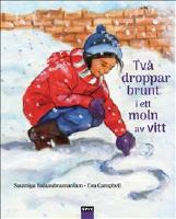 Tv&aring; droppar brunt i ett moln av vitt