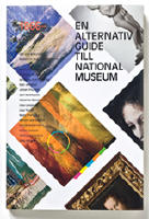 En alternativ guide till Nationalmuseum - Nationalmuseum 2010 : [1866-]