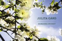 Julita g&aring;rd: Nordiska museet