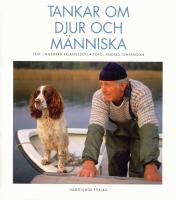 Tankar om djur och m&auml;nniska