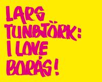 I love Bor&aring;s!