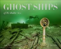 Ghost ships of the Baltic Sea