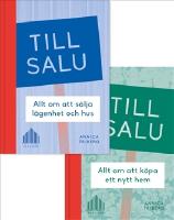 Till salu : allt om att köpa ett nytt hem / Allt om att sälja lägenhet och hus