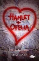 Hamlet + Ofelia : Ofelias ber&auml;ttelse