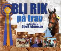 Bli rik p&aring; trav med stalltips av Stig H Johansson