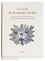 Ett fattigt men fritt folk - Nationell och politisk sj&auml;lvbild i Sverige