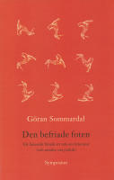 Den befriade foten : ett kinesiskt f&ouml;rs&ouml;k att tala om litteratur (och mindr