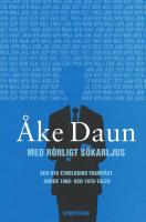 Med r&ouml;rligt s&ouml;karljus : en personlig tidsskildring