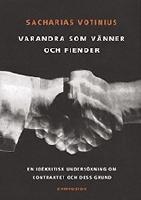 Varandra som v&auml;nner och fiender : en id&eacute;kritisk unders&ouml;kning om kontraktet