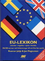 EU-lexikon - svenska, engelska, tyska, franska : EG/EU-termer och f&ouml;rkortningar till och fr&aring;n fyra spr&aring;k