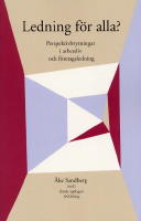 Ledning f&ouml;r alla? Perspektivbrytningar i arbetsliv och f&ouml;retagsledning