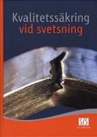 Kvalitetss&auml;kring vid svetsning