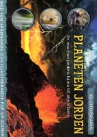 Planeten Jorden : en resa till jordens k&auml;rna till atmosf&auml;ren