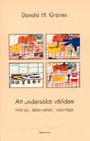 Att unders&ouml;ka v&auml;rlden