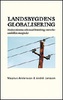 Landsbygdens globalisering. Medier, identitet och social f&ouml;r&auml;ndring i n&auml;tve