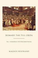 Romare tar till orda : tal hos romerska historieskrivare