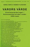 Varors v&auml;rde : kvalitetsv&auml;rderingar i konsumentprisindex under 1900-talet