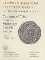 Corpus Nummorum, 3. Sk&aring;ne 4 : Catalogue of Coins from the Viking Age found in Sweden