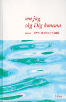 Om jag s&aring;g dig komma