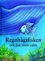 Regnbågsfisken och den stora valen