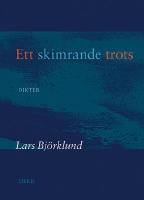 Ett skimrande trots : dikter