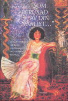 Som berusad av din n&auml;rhet. En ber&auml;ttelse om Ellen Hallwyl o Johnny Roosval