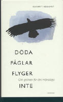 D&ouml;da f&aring;glar flyger inte