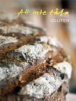 Att inte t&aring;la gluten