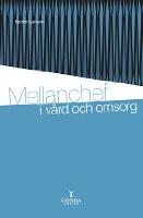 Mellanchef i v&aring;rd och omsorg