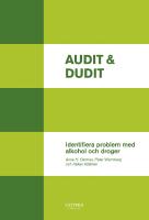 Audit & dudit : identifiera problem med alkohol och droger