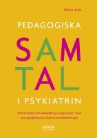 Pedagogiska samtal i psykiatrin - bem&ouml;tande och behandling av personer med neuropsykiatriska funktionsneds&auml;ttningar