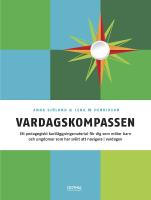 Vardagskompassen - ett pedagogiskt kartl&auml;ggningsmaterial f&ouml;r dig som m&ouml;ter barn och ungdomar som har sv&aring;rt att navigera i vardagen