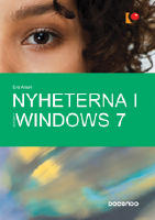 Nyheterna i Windows 7