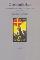 Quislingkyrkan - Nasjonal samlings kyrkopolitik 1940-1945