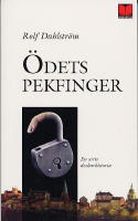 &Ouml;dets pekfinger : en sorts deckarhistoria