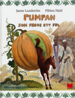 Pumpan som f&ouml;dde ett f&ouml;l